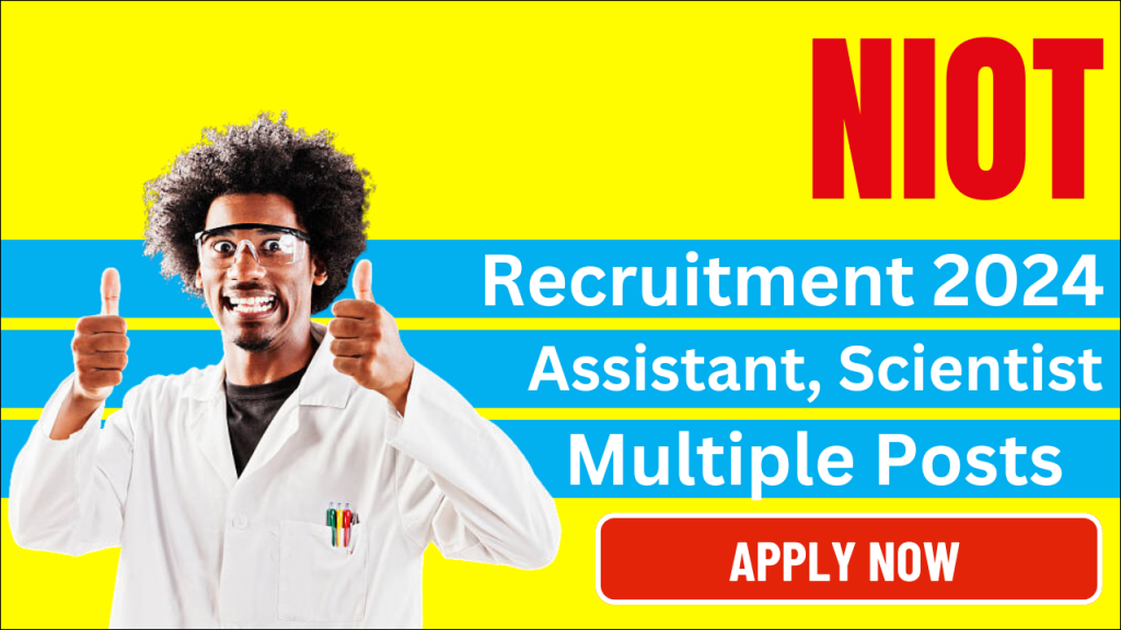 NIOT Recruitment 2024