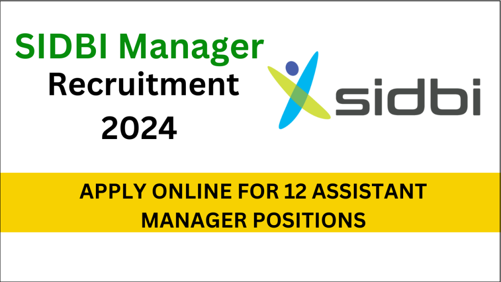 SIDBI Manager Recruitment 2024