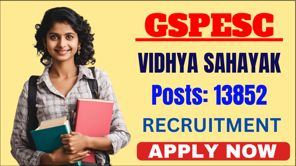 GSPESC Vidhya Sahayak Recruitment 2025